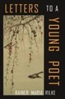 Rainer Maria Rilke - Letters to a Young Poet
