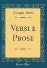 Giuseppe Parini - Versi e Prose (Classic Reprint)