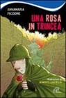Annamaria Piccione, R. Lauciello - Una rosa in trincea