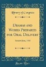 Library of Congress - Dramas and Works Prepared for Oral Delivery