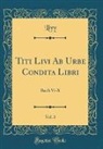 Livy Livy - Titi Livi Ab Urbe Condita Libri, Vol. 3