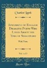 Charles Lamb - Specimens of English Dramatic Poets Who Lived About the Time of Shakspeare, Vol. 1 of 2
