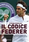Stefano Semeraro - Il codice Federer