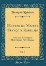 François Rabelais - OEuvres de Maitre François Rabelais, Vol. 3