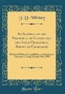 J. D. Whitney - An Address on the Propriety of Continuing the State Geological Survey of California