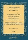 Conrad Bursian - Jahresbericht Über die Fortschritte der Classischen Alterthumswissenschaft, Vol. 82