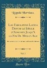 Léopold Hervieux - Les Fabulistes Latins Depuis le Siècle d'Auguste Jusqu'à la Fin Du Moyen Age, Vol. 2