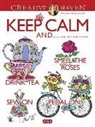 Jo Taylor - Creative Haven Keep Calm And... Coloring Book