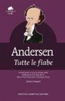 Hans  Christian Andersen, K. Bech - Tutte le fiabe