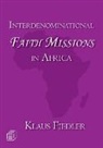 Klaus Fiedler - Interdenominational Faith Missions in Africa