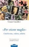 Cesare Cavalleri, Jacopo Guerriero - «Per vivere meglio». Cattolicesimo, cultura, editoria. Una conversazione con Jacopo Guerriero