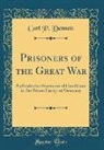 Carl P. Dennett - Prisoners of the Great War