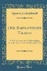 Lazarus Goldschmidt - Der Babylonische Talmud