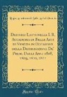 Regia Accademia Di Belle Arti D Venezia - Discorsi Letti nella I. R. Accademia di Belle Arti di Venezia in Occasione della Distribuzione De' Premi Degli Anni 1808, 1809, 1810, 1811 (Classic Reprint)