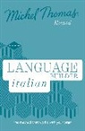 Michel Thomas, Thomas Michel, Michel Thomas, Thomas Michel - Language Builder Italian (Learn Italian with the Michel Thomas Method) (Audio book)