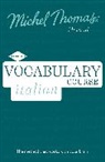 Michel Thomas, Paola Tite - Italian Vocabulary Course Learn Italian with the Michel Thomas Method (Audio book)
