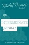 Michel Thomas, Michel Thomas - Intermediate German New Edition Learn German with Michel Thomas (Hörbuch)
