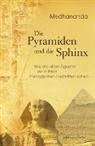 Medhananda - Die Pyramiden und die Sphinx