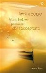 White Eagle, White Eagle - Vom Leben jenseits der Todespforte