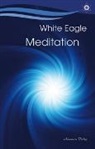 White Eagle, White Eagle - Meditation