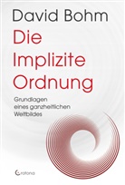 David Bohm, Petra Michel - Die Implizite Ordnung