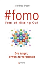 Manfred Poser - #fomo - Fear of Missing Out
