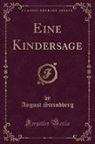 August Strindberg - Eine Kindersage (Classic Reprint)