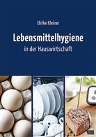 Ulrike Kleiner, Ulrike (Prof. Dr.) Kleiner - Lebensmittelhygiene in der Hauswirtschaft