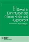 Renate Möller, Arn Schäfer, Arne Schäfer, The Schneid, Theo Schneid - Gewalt in Einrichtungen der Offenen Kinder- und Jugendarbeit