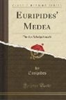 Euripides, Euripides Euripides - Euripides' Medea