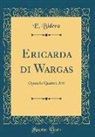 E. Bidera - Ericarda di Wargas