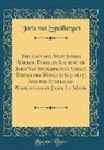 Joris van Speilbergen - The East and West Indian Mirror, Being an Account of Joris Van Speilbergen's Voyage Round the World (1614-1617) And the Australian Navigations of Jacob Le Maire (Classic Reprint)