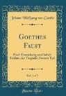 Johann Wolfgang von Goethe - Goethes Faust, Vol. 2 of 2