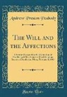 Andrew Preston Peabody - The Will and the Affections
