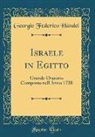 Georgio Federico Händel - Israele in Egitto