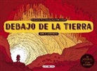 Aleksandra Mizieli?ska, Daniel Mizieli?ski, Aleksandra Mizielinska, Daniel Mizielinski - Debajo de la tierra : libro de actividades