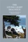 Richard P. Goodwin - The Living Light Dialogue Volume 4