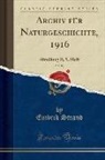 Embrik Strand - Archiv für Naturgeschichte, 1916, Vol. 82