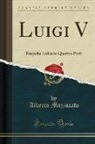Alberto Mazzucato - Luigi V