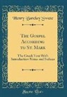 Henry Barclay Swete - The Gospel According to St. Mark