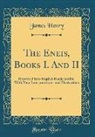 James Henry - The Eneis, Books I. And II