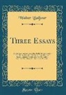 Walter Balfour - Three Essays