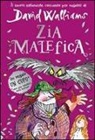 David Walliams, T. Ross - Zia malefica