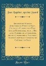 Jean Baptiste Antoine Suard - Apologie de Messire Jean-Charles-Pierre le Noir, Chevalier, Conseiller d'État, Ancien Commissaire pour le Roi dans l'Affaire de la Chalotais, Ancien Conseiller au Parlement, Ancien Lieutenant-Criminel du Châtelet de Paris (Classic Reprint)