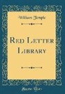 William Temple - Red Letter Library (Classic Reprint)