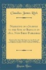 Claudius James Rich - Narrative of a Journey to the Site of Babylon in 1811, Now First Published