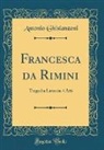 Antonio Ghislanzoni - Francesca da Rimini