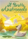Hans  Christian Andersen, L. Maggi - Il brutto anatroccolo