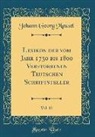 Johann Georg Meusel - Lexikon der vom Jahr 1750 bis 1800 Verstorbenen Teutschen Schriftsteller, Vol. 12 (Classic Reprint)