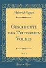 Heinrich Luden - Geschichte des Teutschen Volkes, Vol. 3 (Classic Reprint)